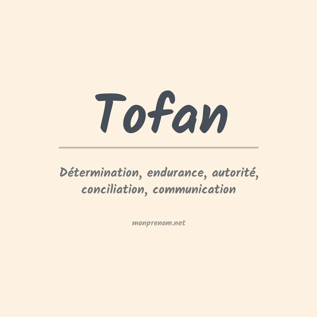 Signification du prénom Tofan