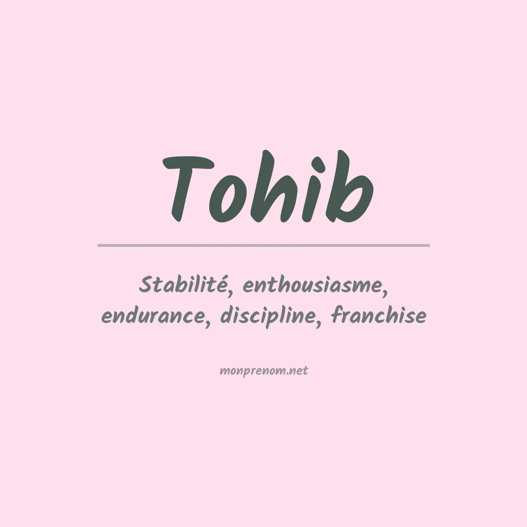 Signification du prénom Tohib
