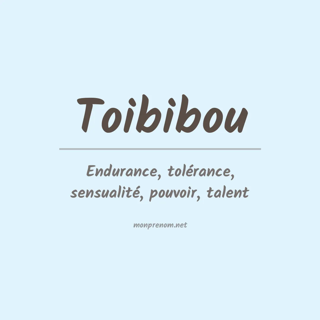 Signification du prénom Toibibou