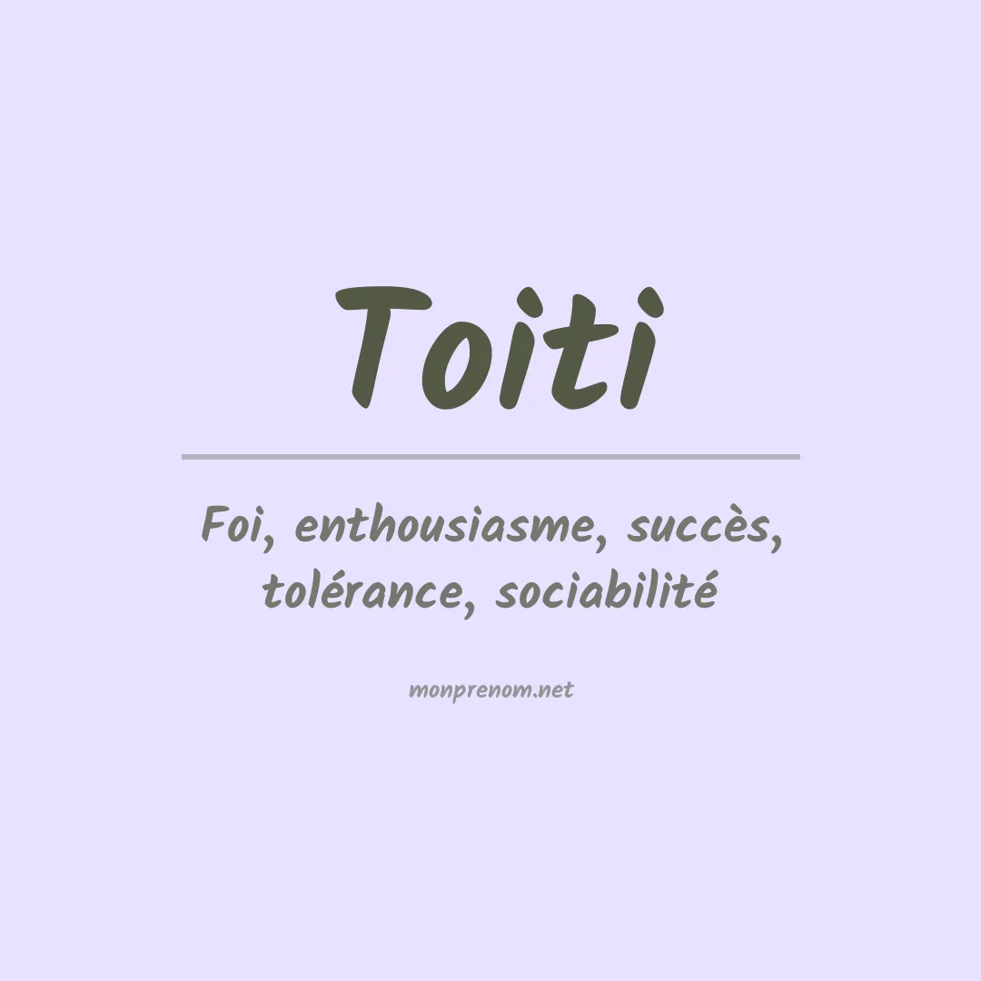 Signification du prénom Toiti
