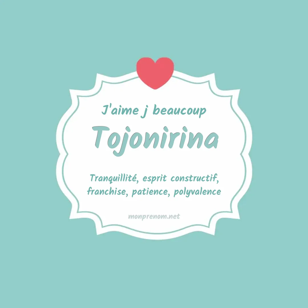 J'aime beaucoup Tojonirina