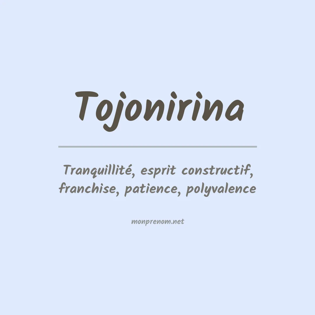 Signification du prénom Tojonirina