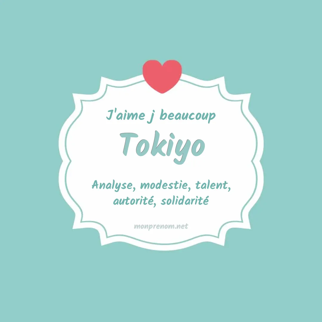 J'aime beaucoup Tokiyo