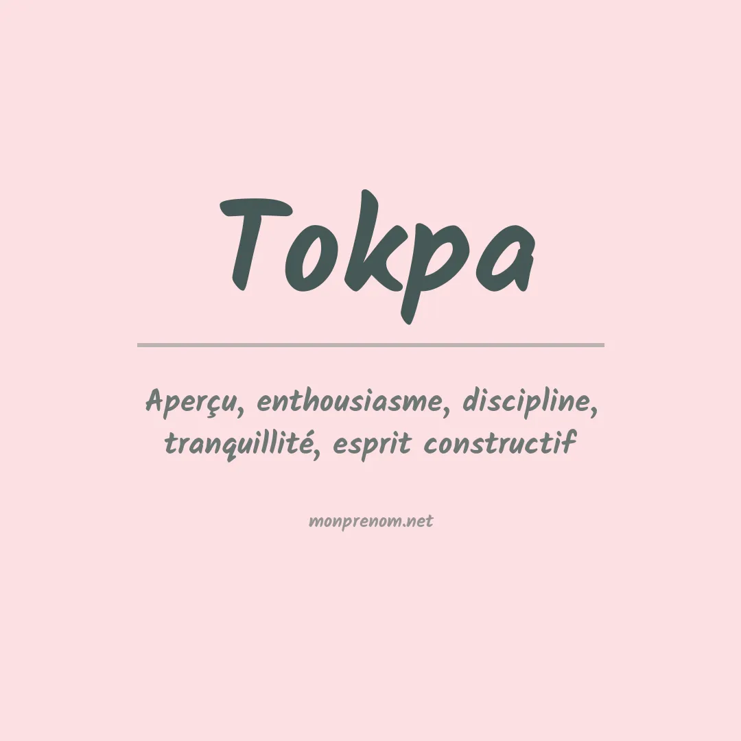 Signification du prénom Tokpa