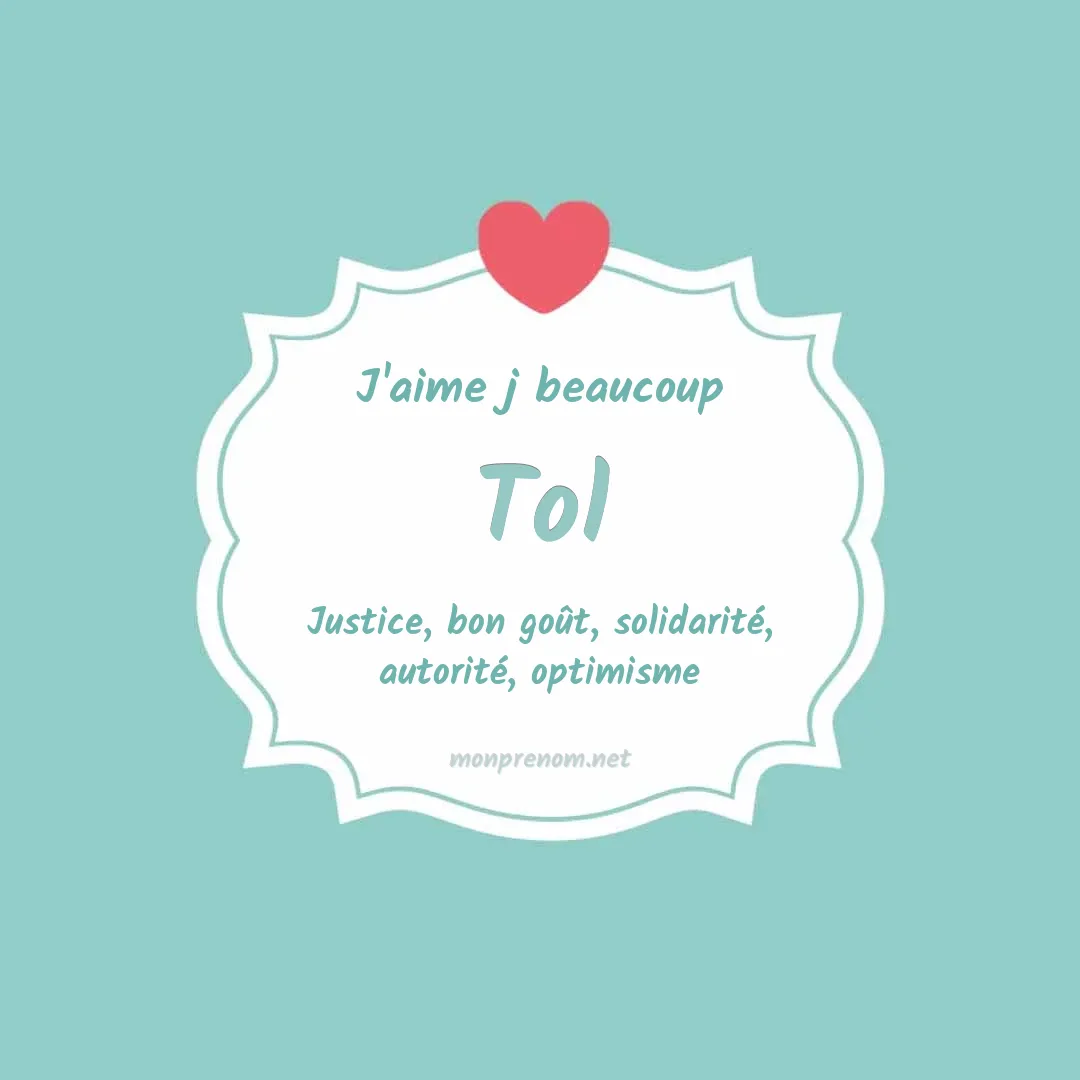 J'aime beaucoup Tol