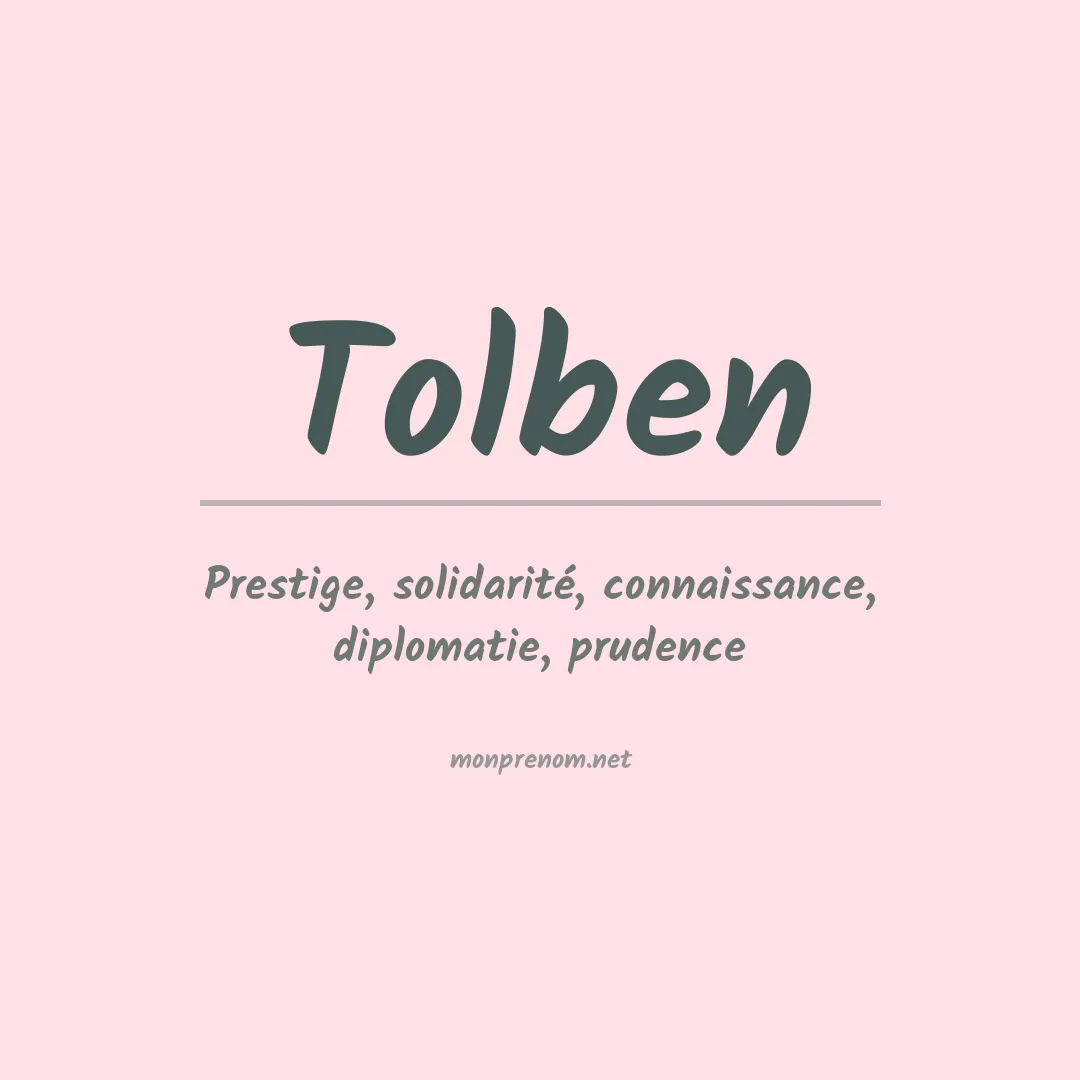Signification du prénom Tolben