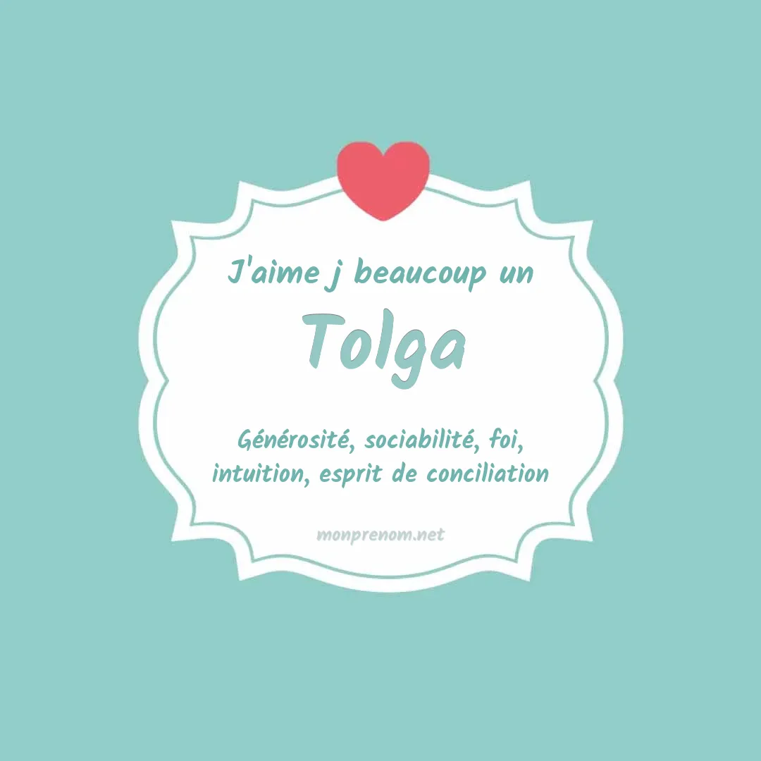 J'aime beaucoup Tolga