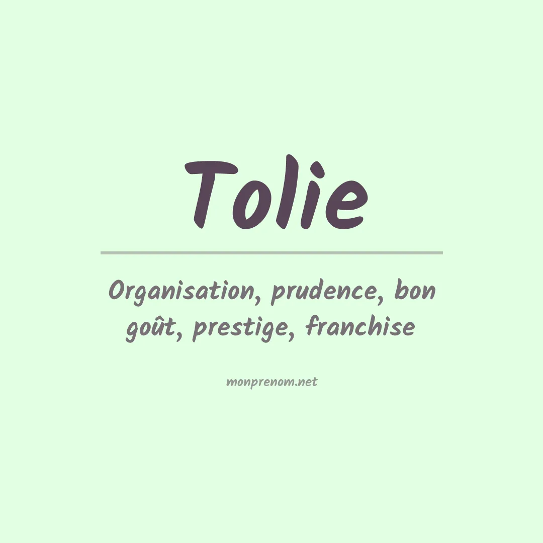 Prénom Tolie