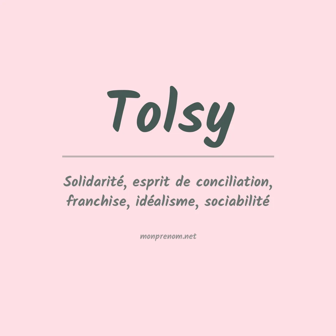 Signification du prénom Tolsy