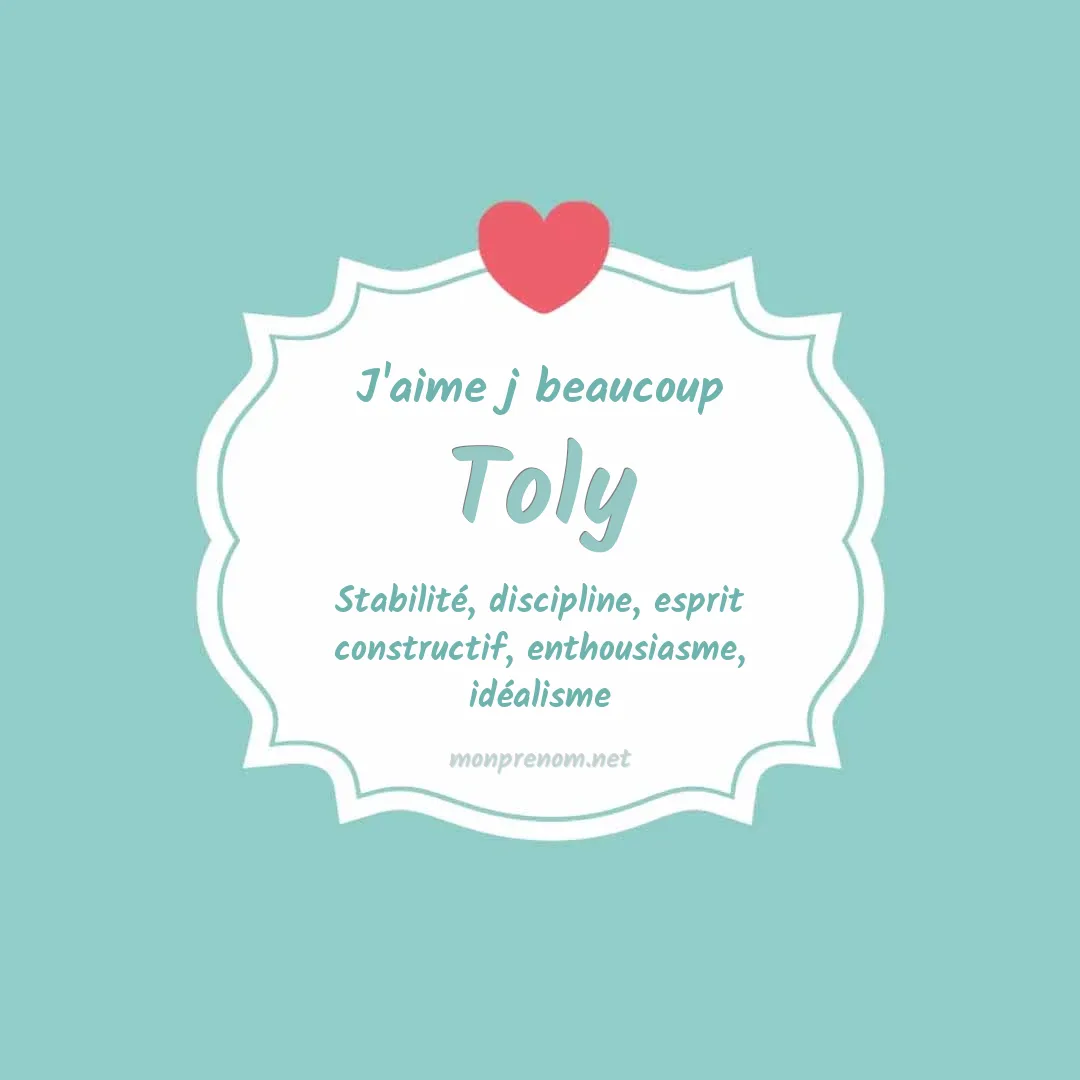 J'aime beaucoup Toly