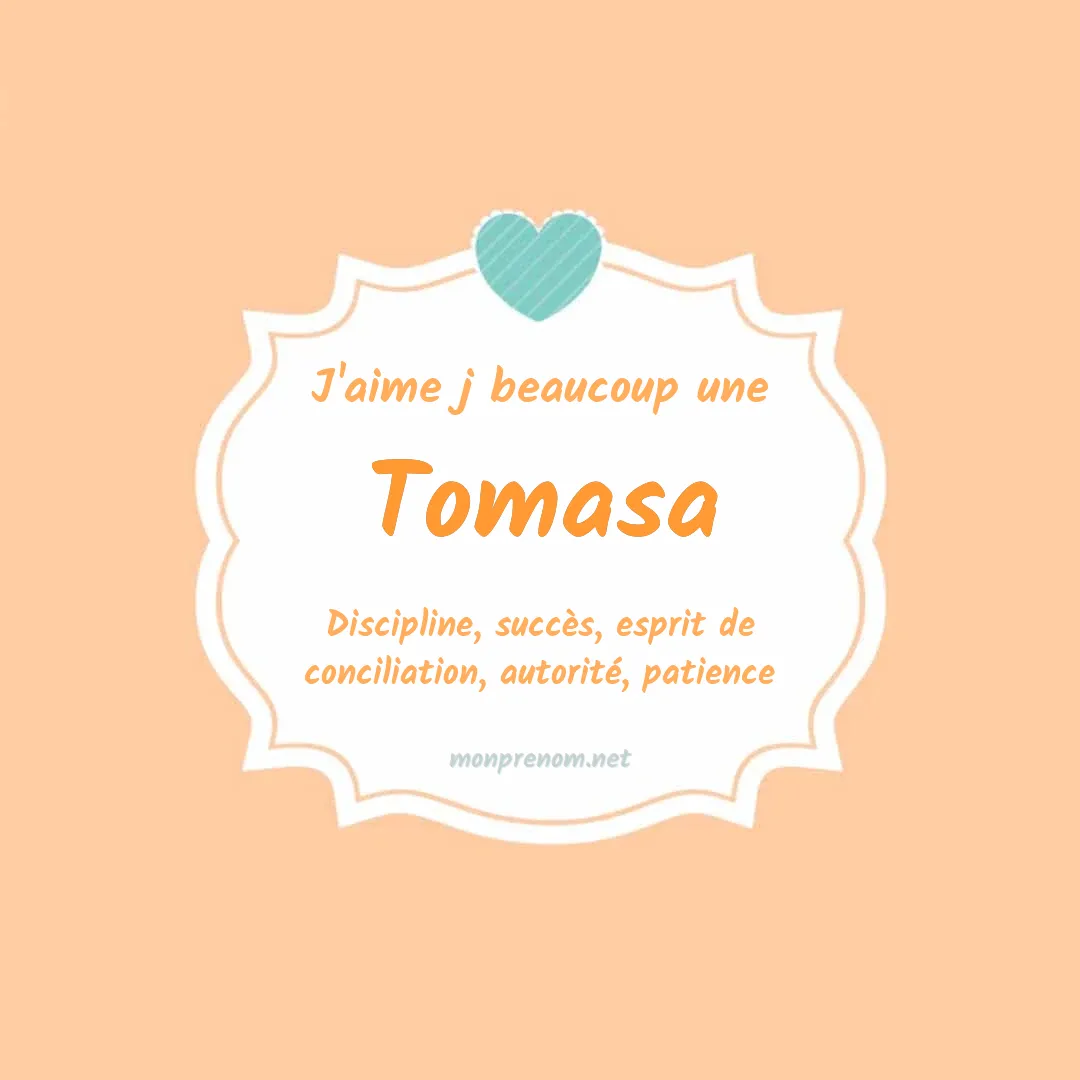 J'aime beaucoup Tomasa