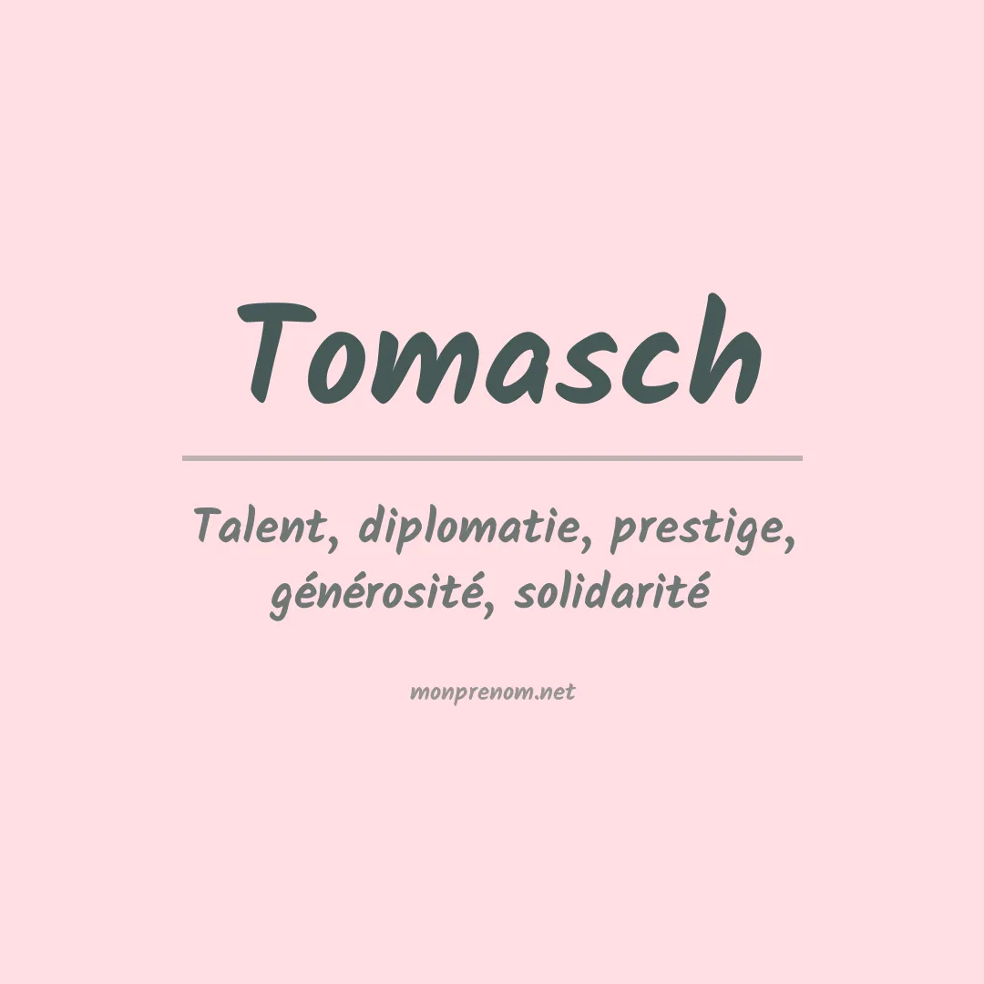 Signification du prénom Tomasch