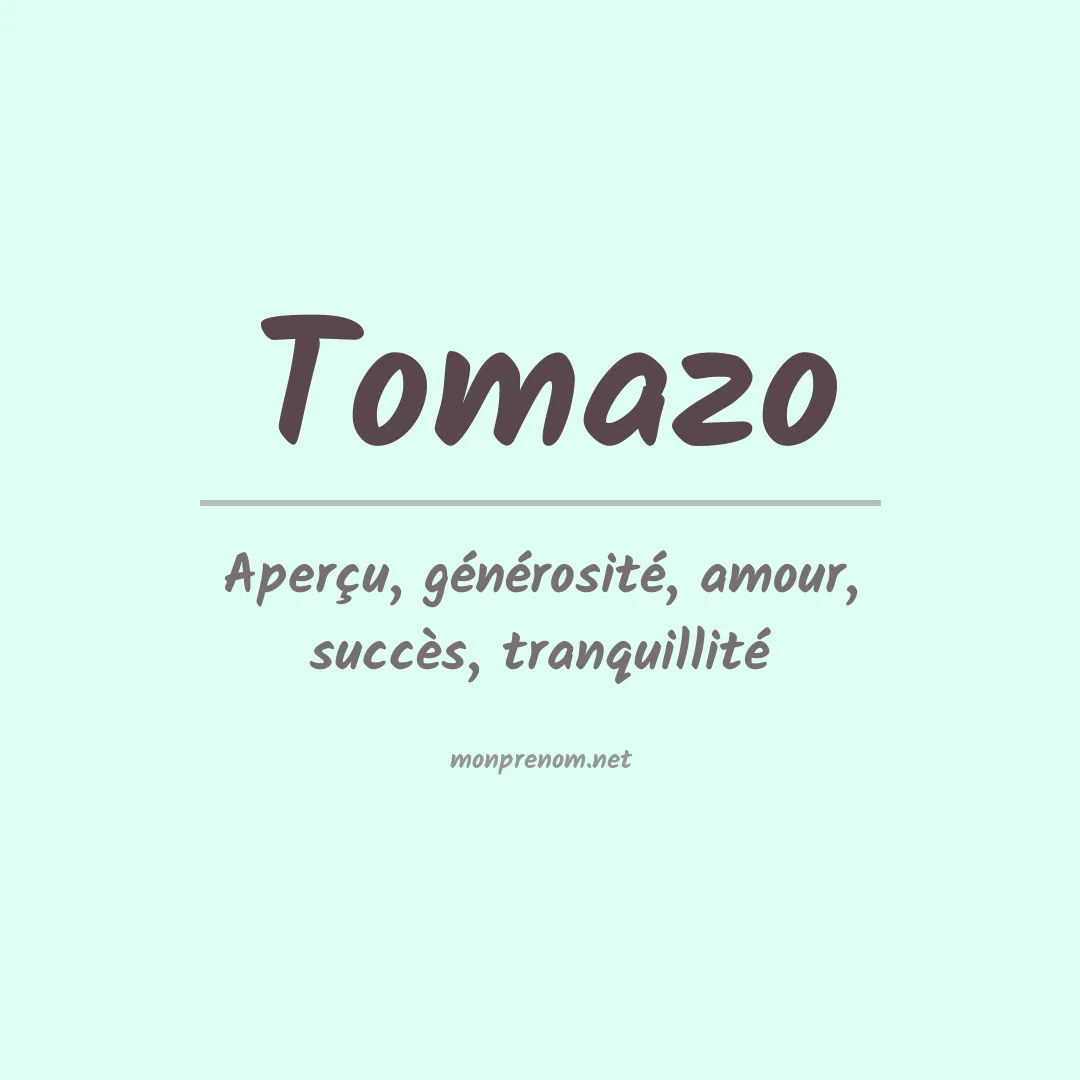 Signification du prénom Tomazo