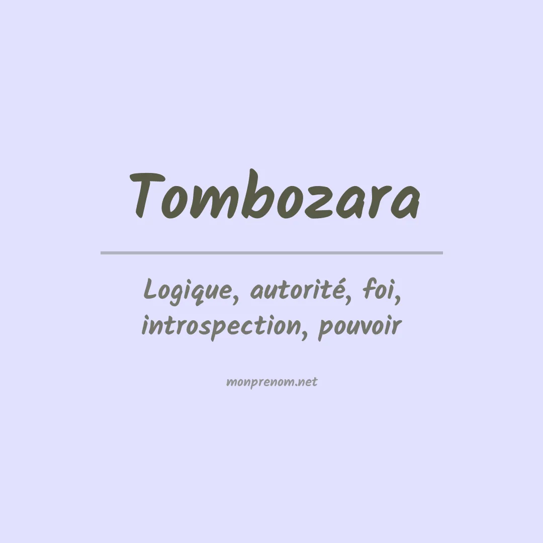 Signification du prénom Tombozara