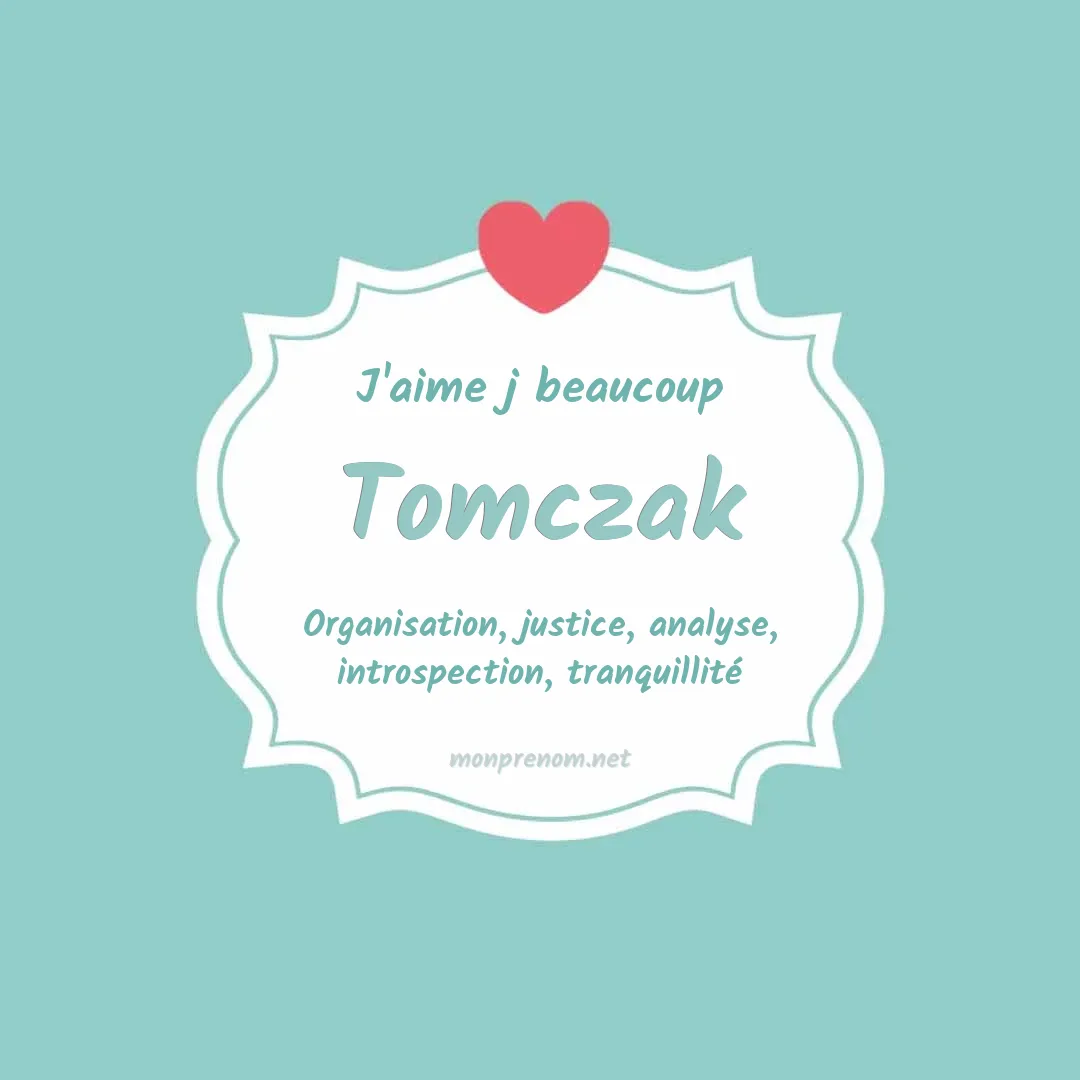 J'aime beaucoup Tomczak