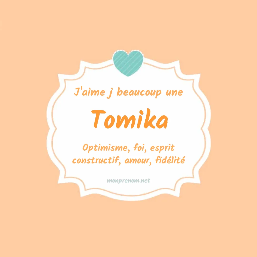 J'aime beaucoup Tomika