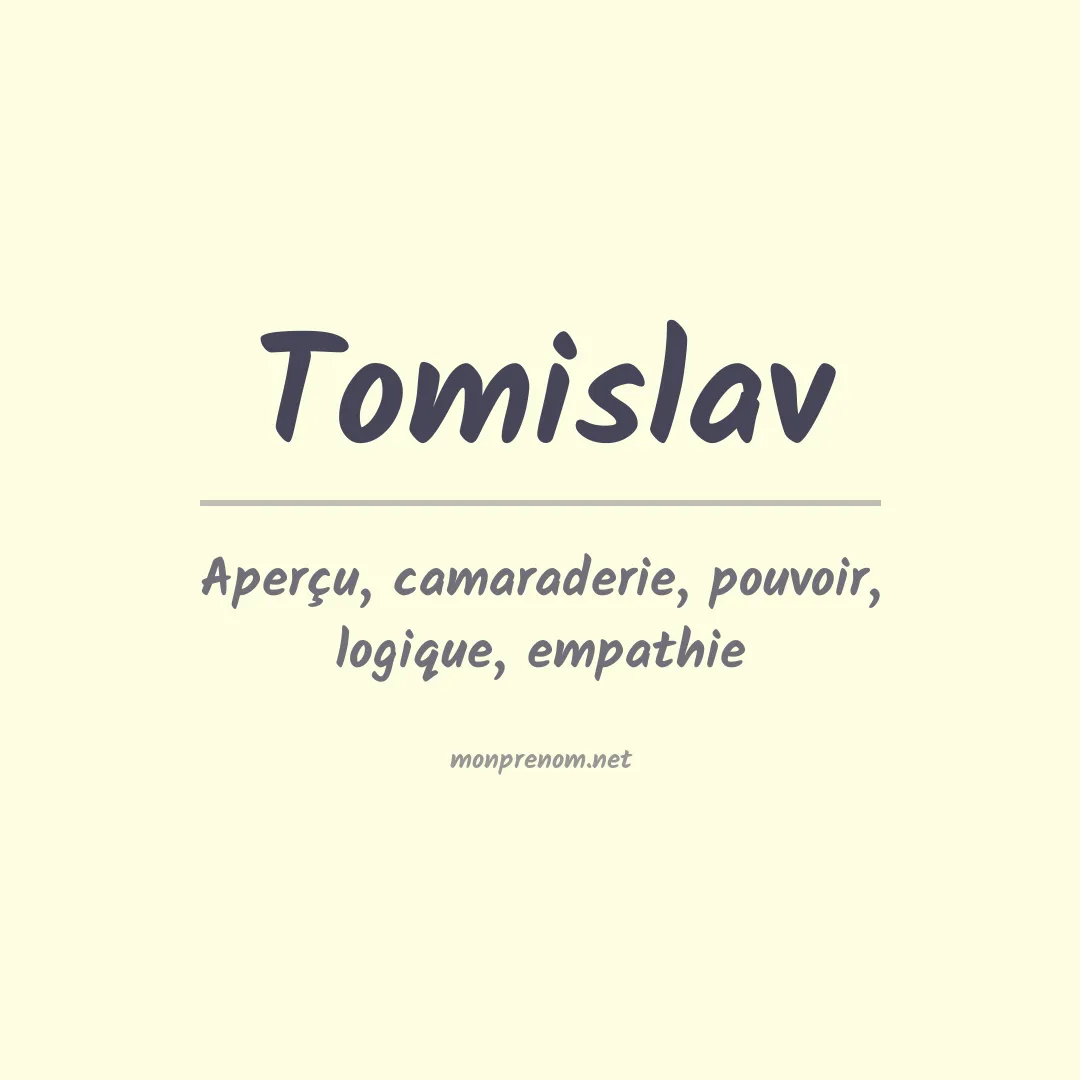 Signification du prénom Tomislav