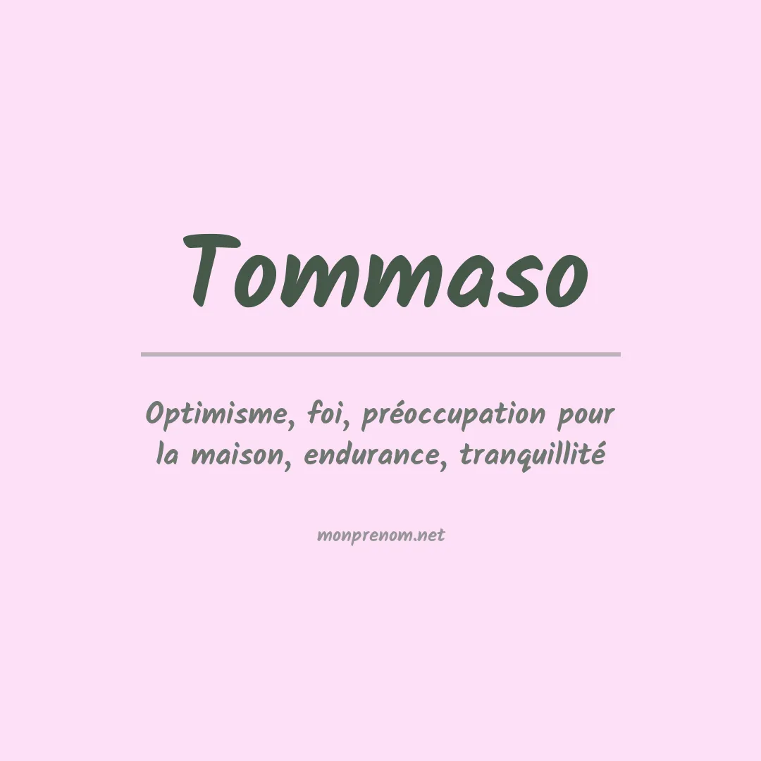 Signification du prénom Tommaso