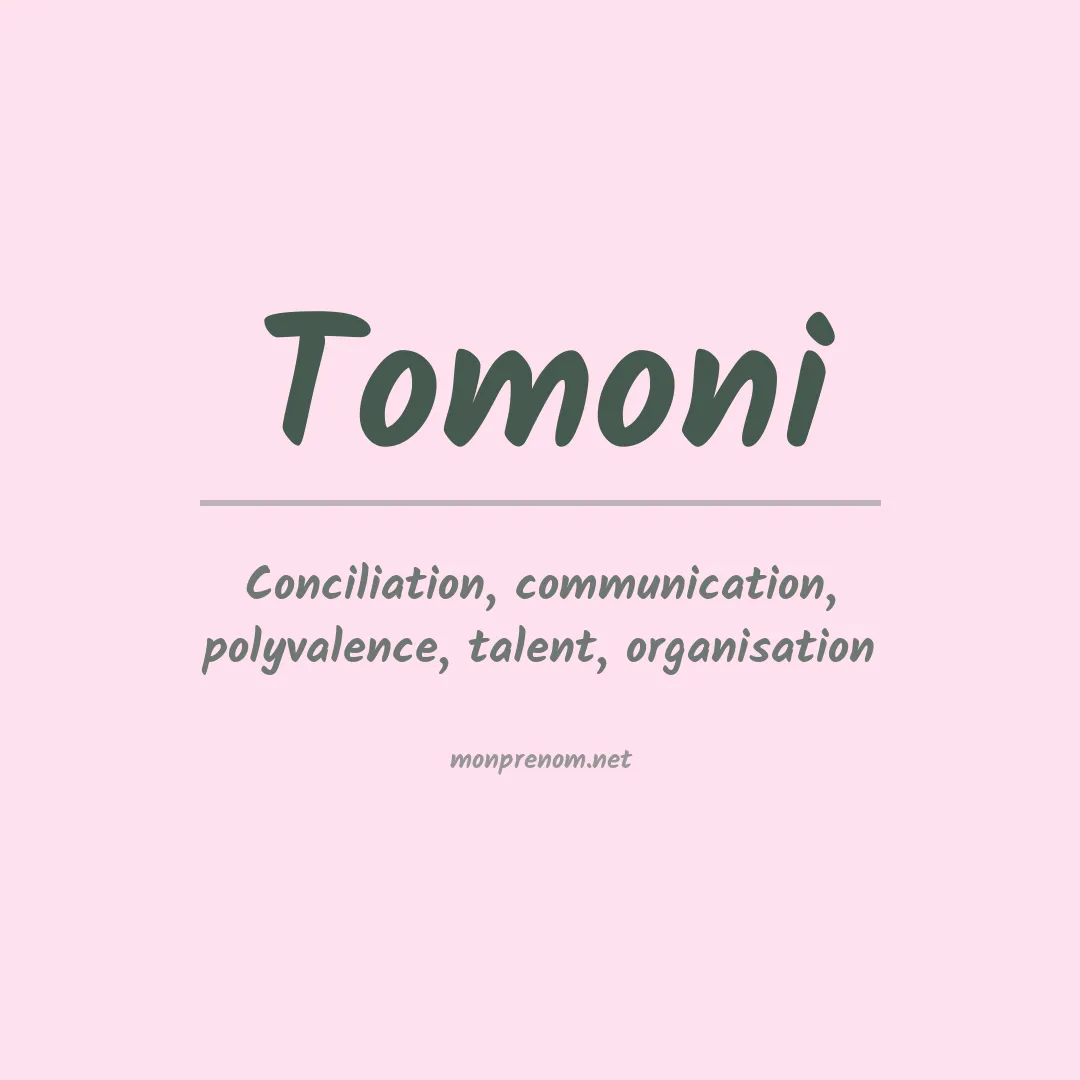 Signification du prénom Tomoni