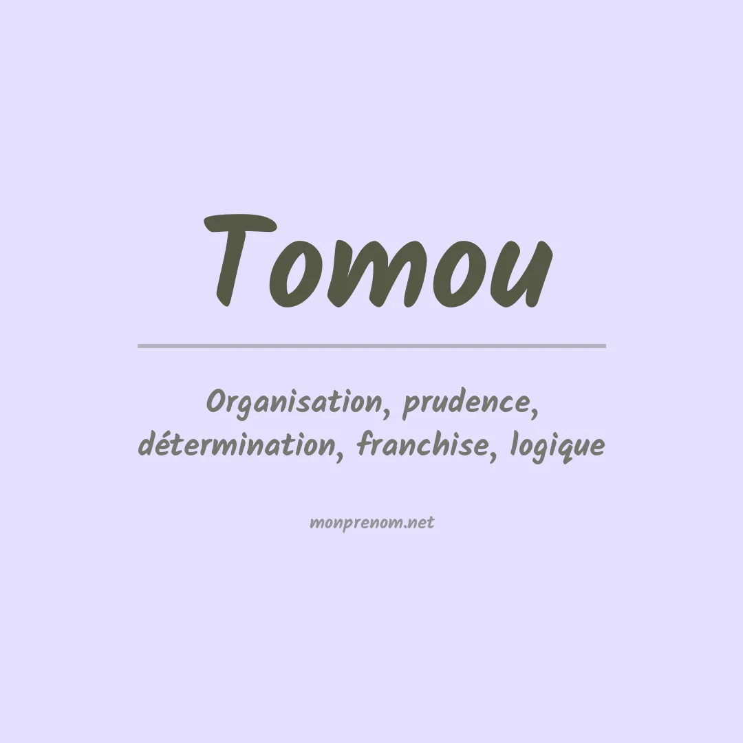 Signification du prénom Tomou