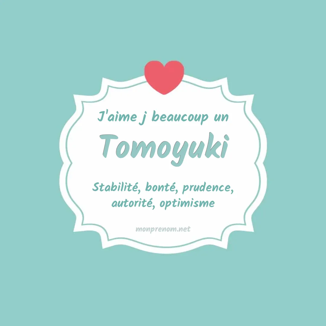 J'aime beaucoup Tomoyuki