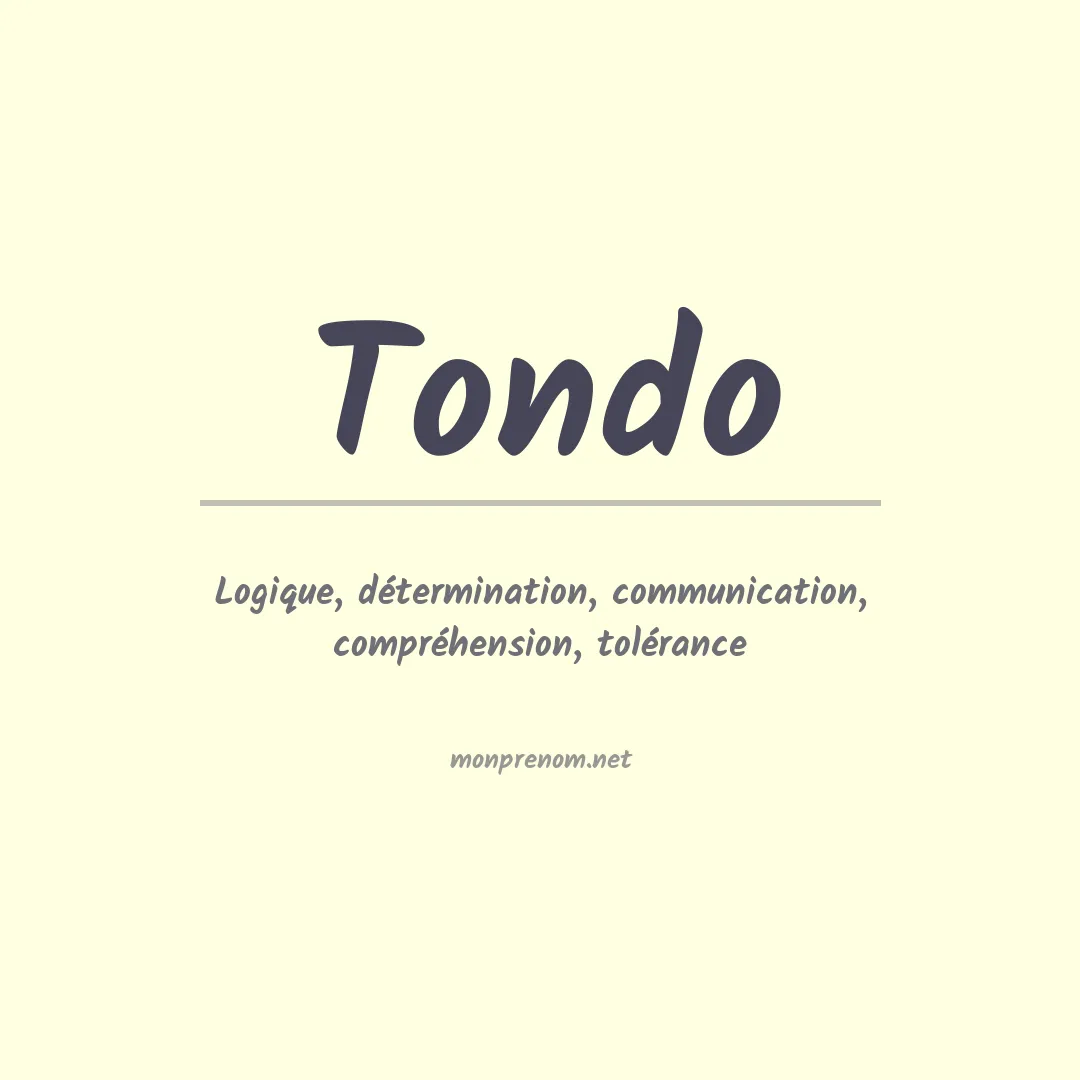 Signification du prénom Tondo