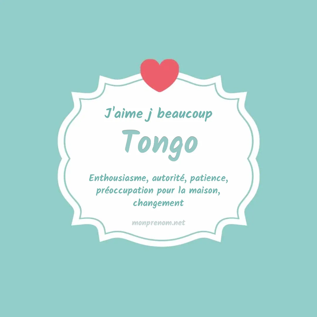J'aime beaucoup Tongo