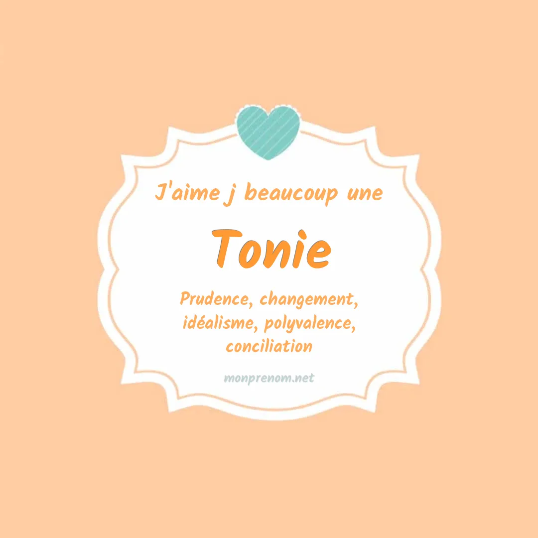 J'aime beaucoup Tonie
