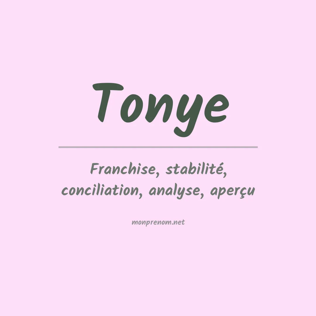 Signification du prénom Tonye