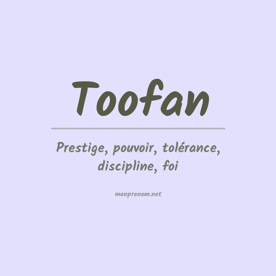 Signification du prénom Toofan