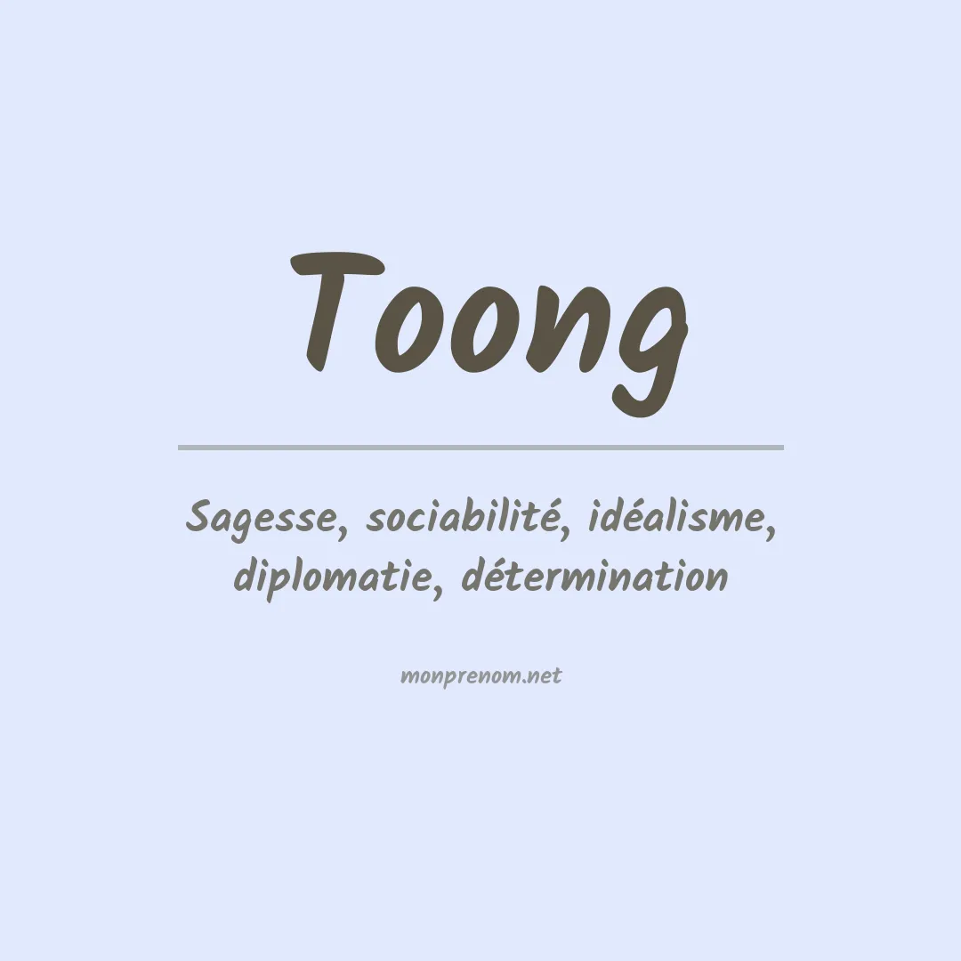 Signification du prénom Toong
