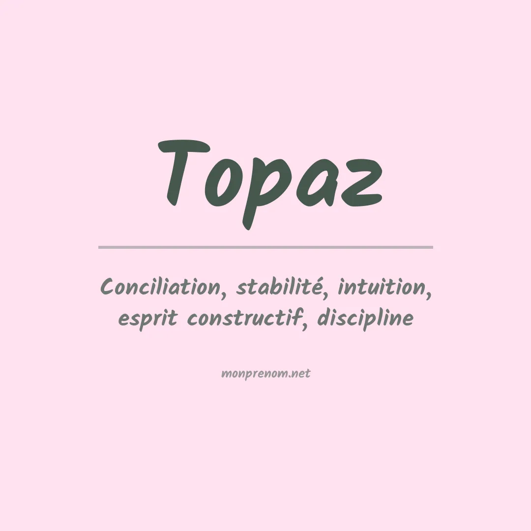 Signification du prénom Topaz