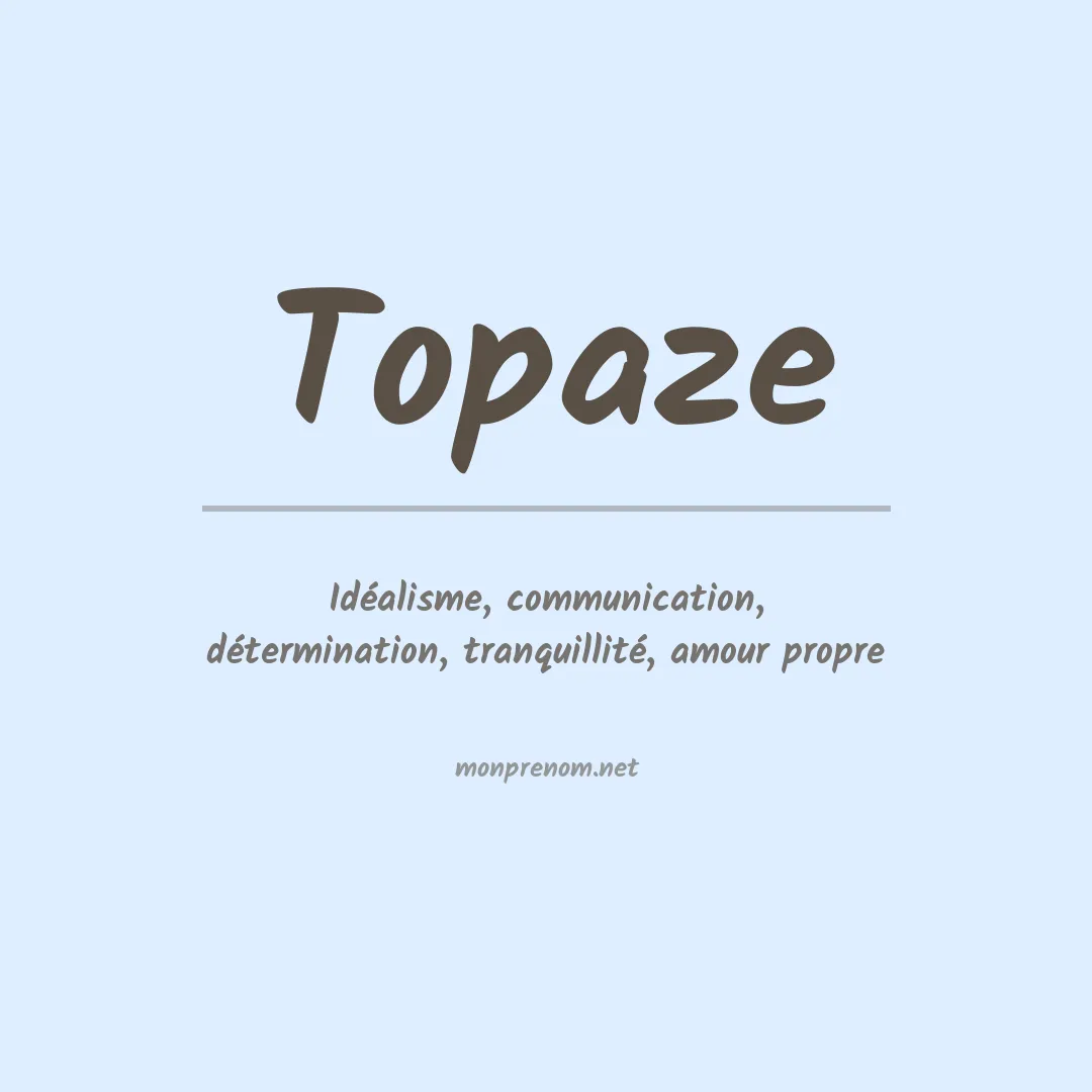 Signification du prénom Topaze