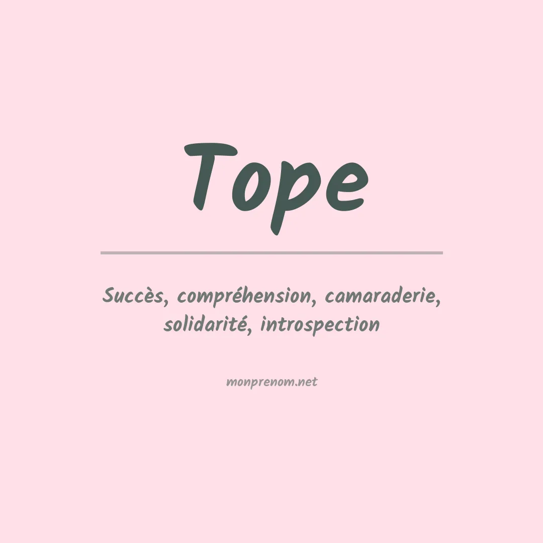 Signification du prénom Tope