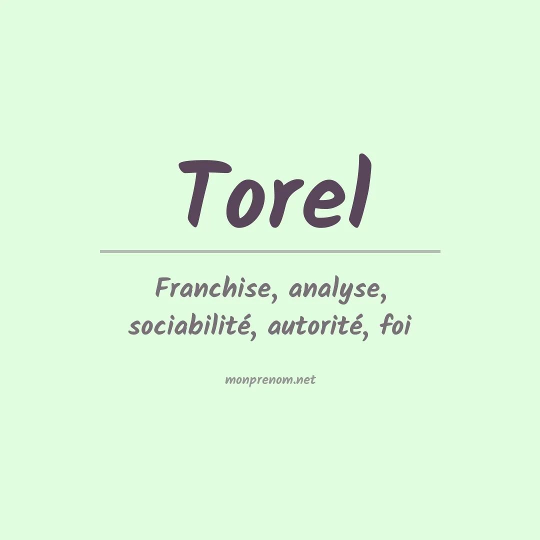 Signification du prénom Torel