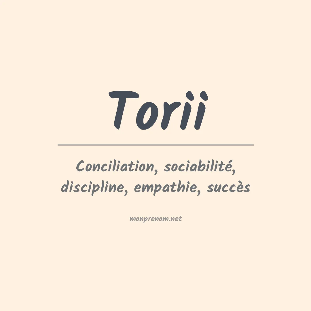 Signification du prénom Torii
