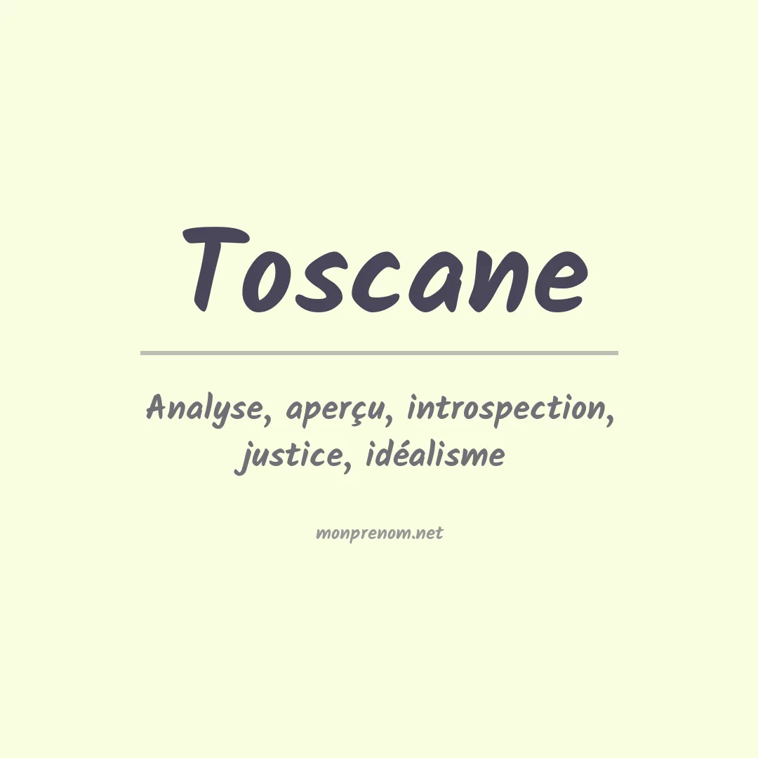 Signification du prénom Toscane
