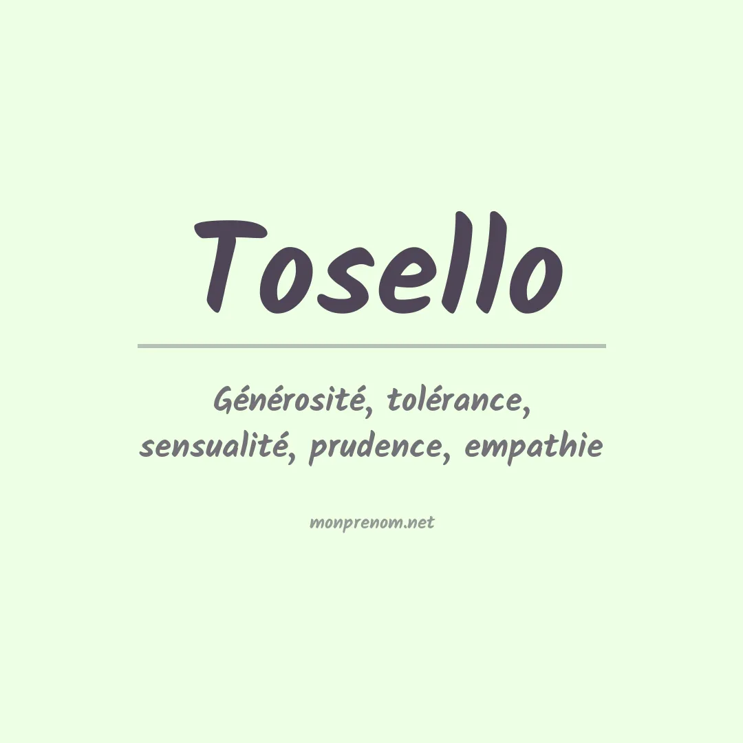 Signification du prénom Tosello