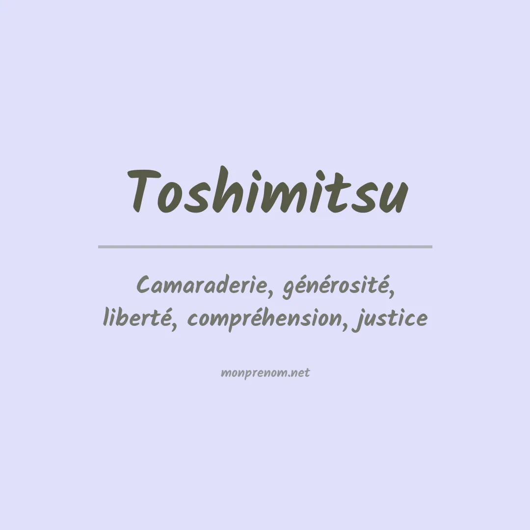 Signification du prénom Toshimitsu