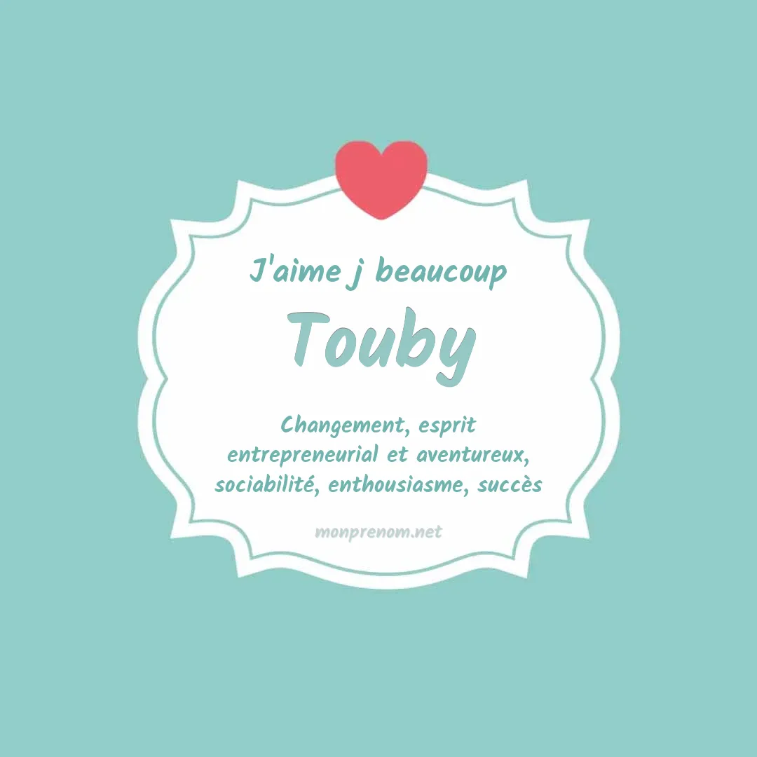 J'aime beaucoup Touby