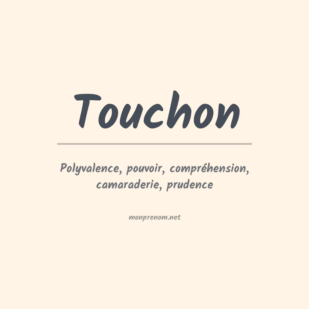 Signification du prénom Touchon