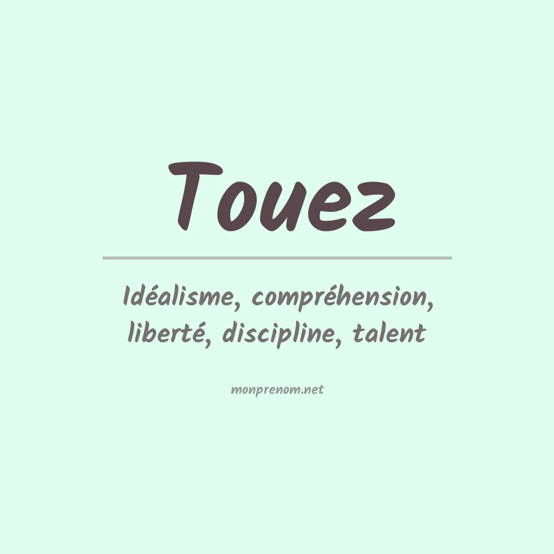 Signification du prénom Touez