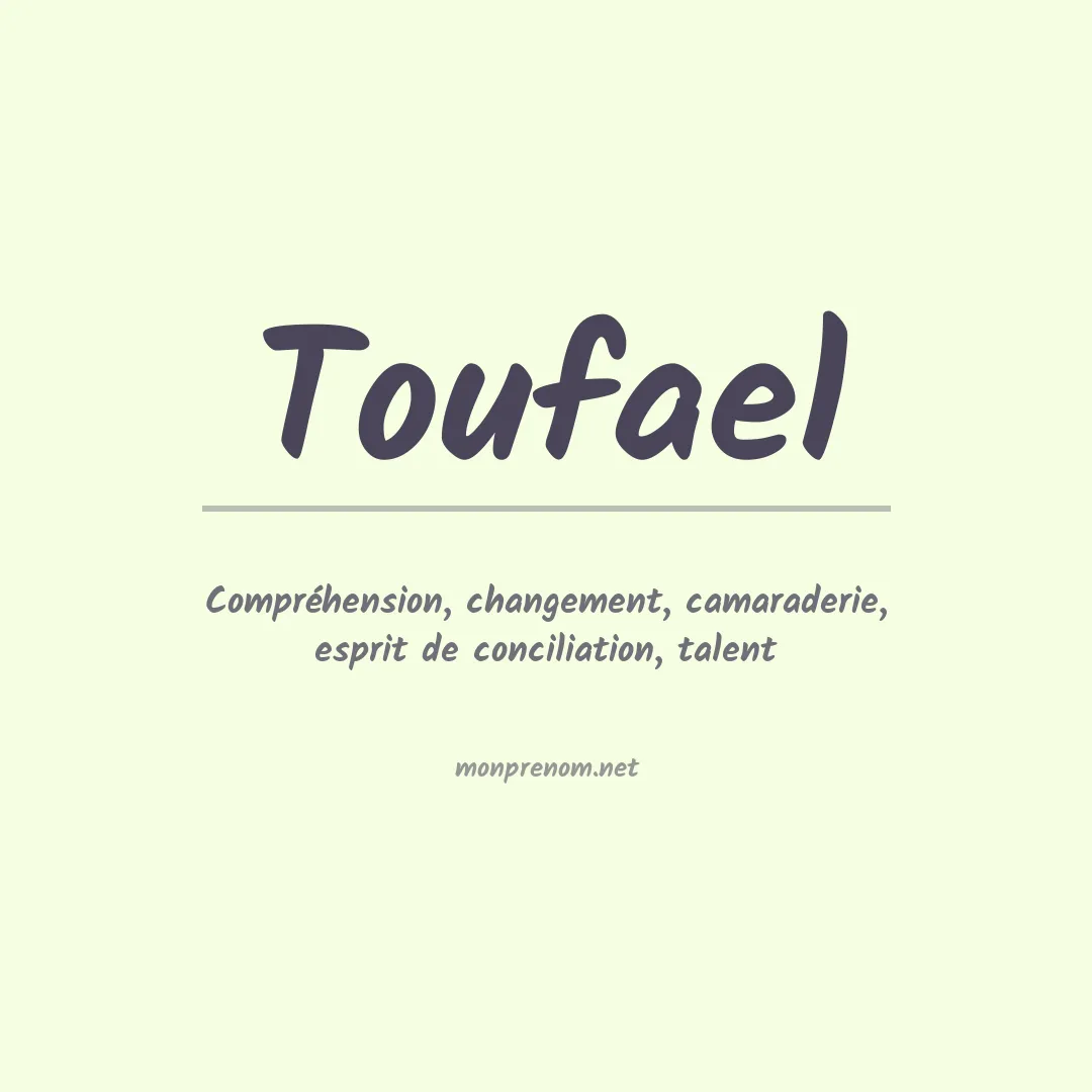 Signification du prénom Toufael