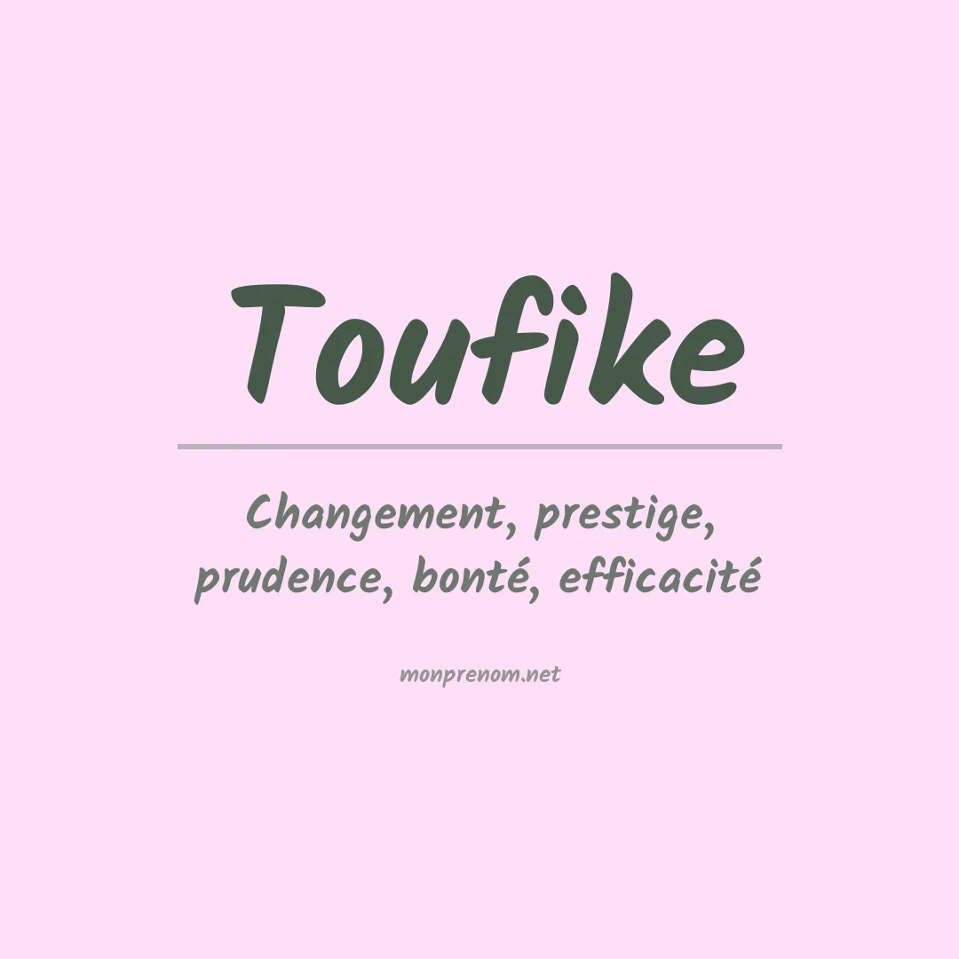 Signification du prénom Toufike
