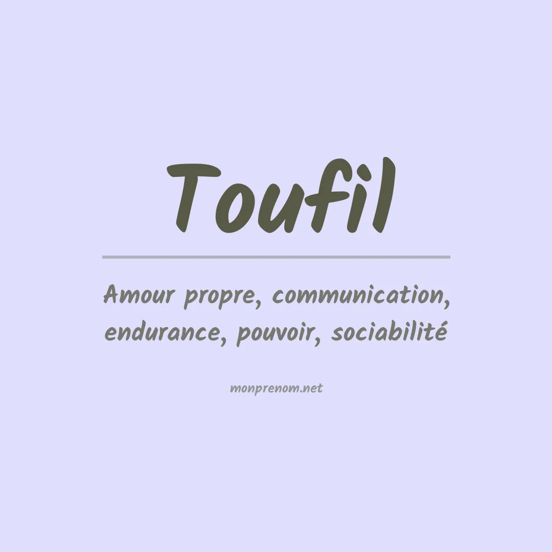 Signification du prénom Toufil