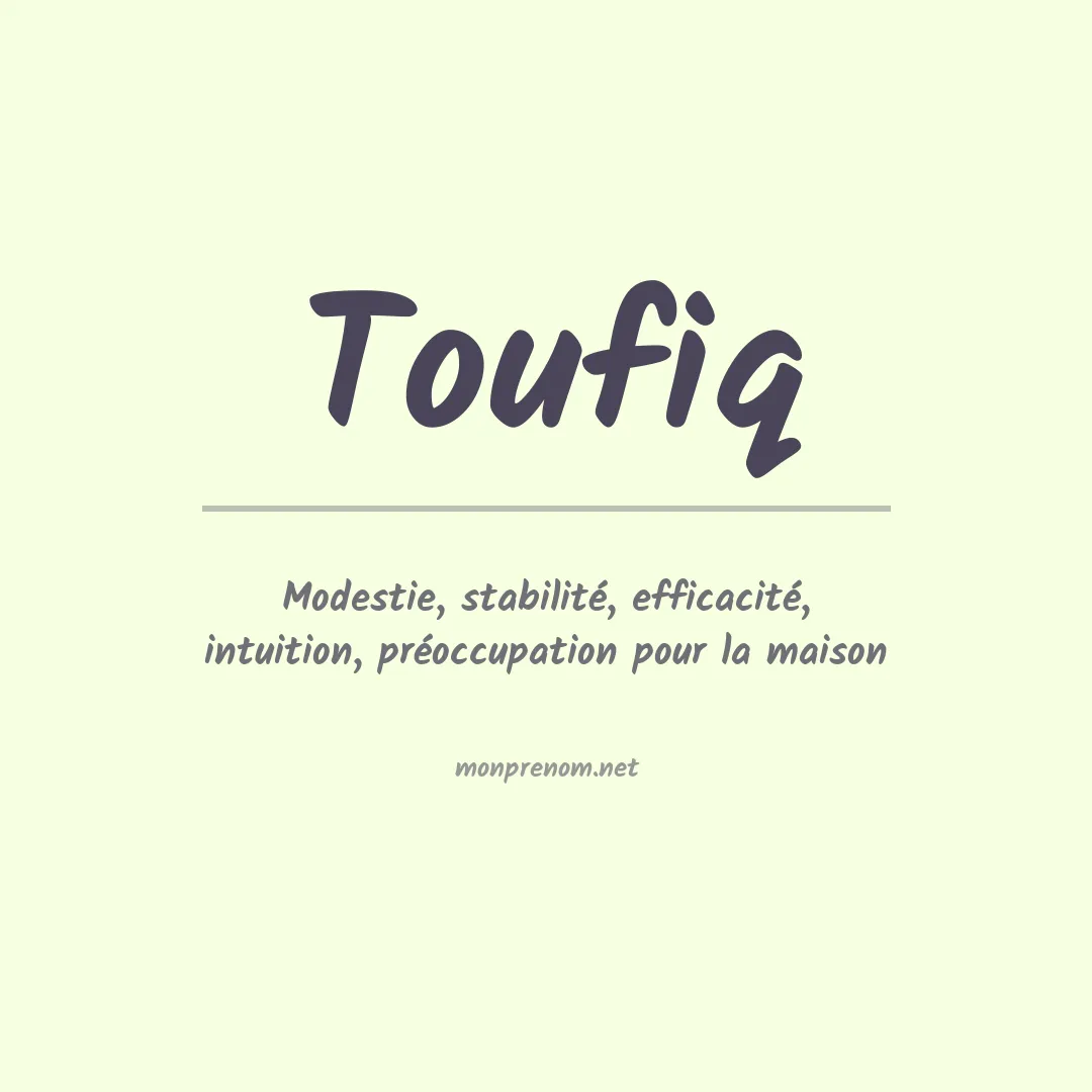 Signification du prénom Toufiq