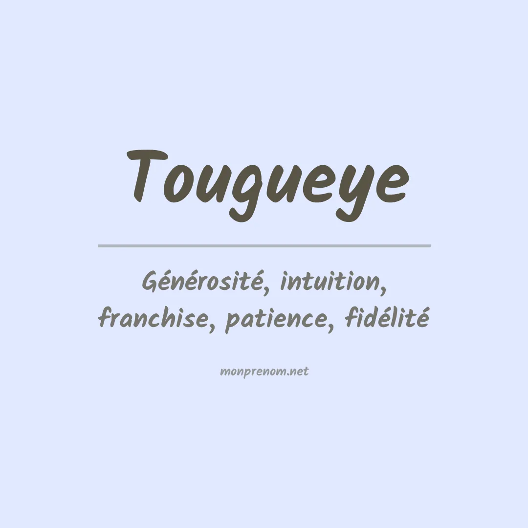 Signification du prénom Tougueye