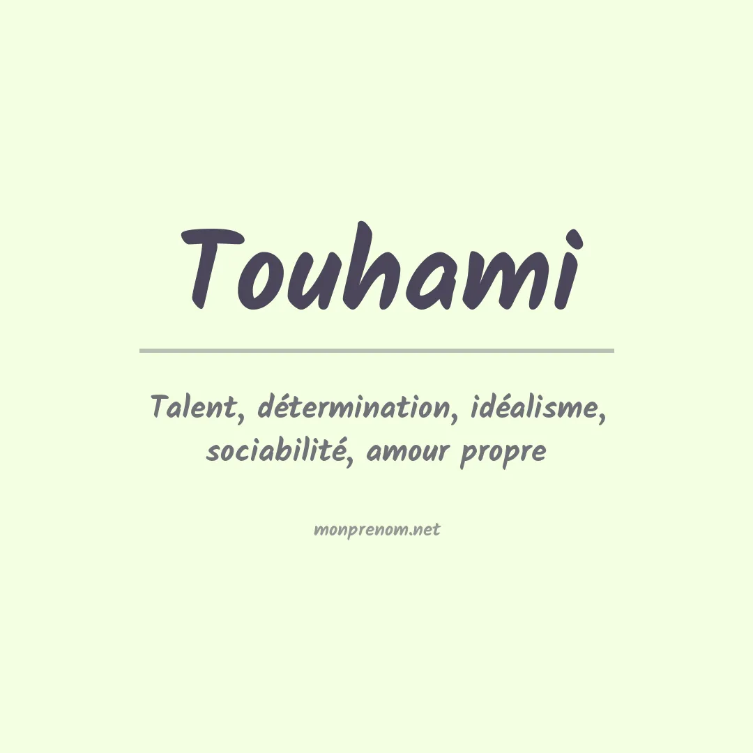 Signification du prénom Touhami
