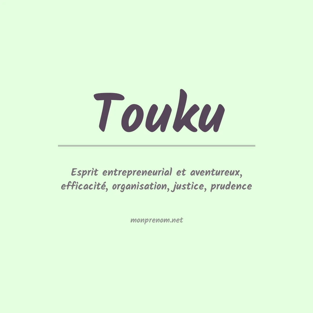 Signification du prénom Touku