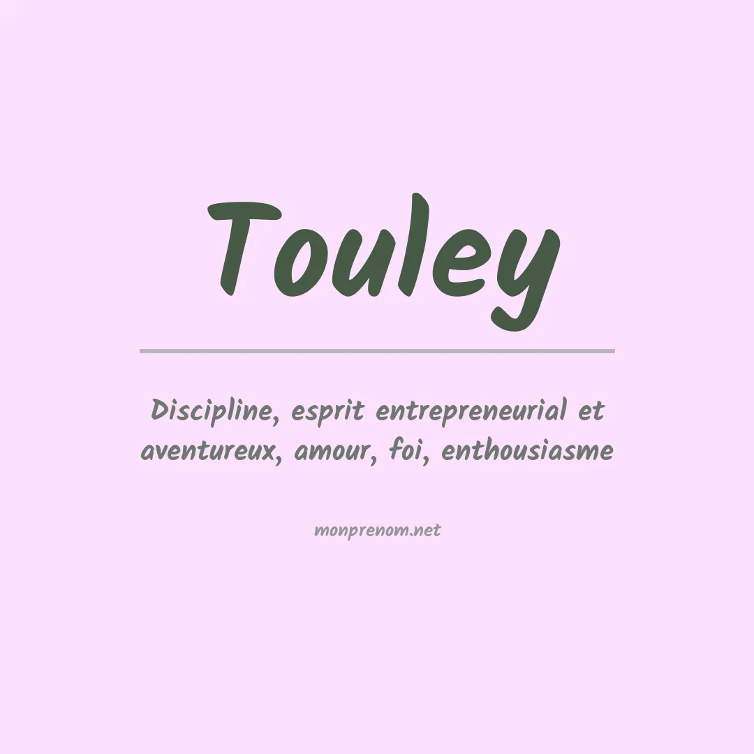 Signification du prénom Touley